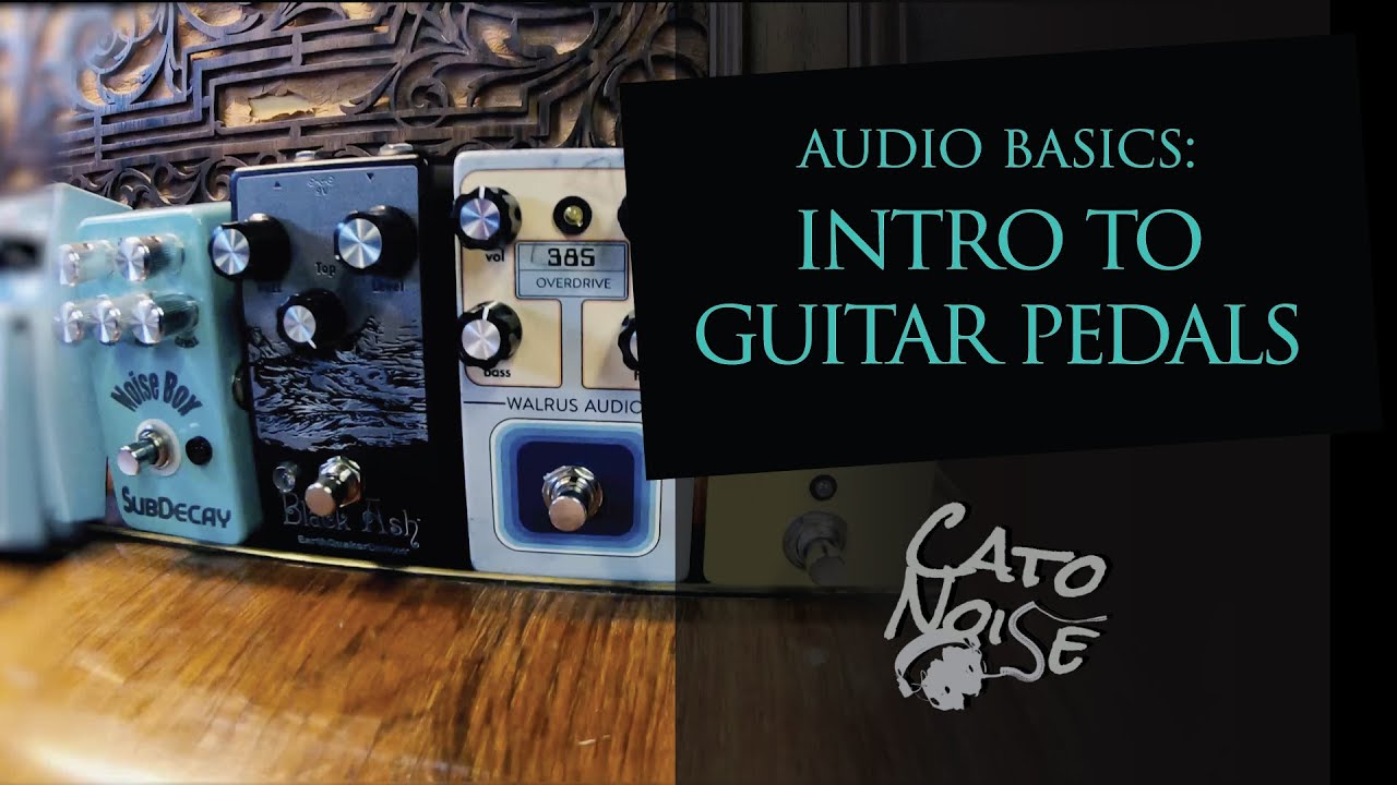 Audio Engineering 101: Guitar Pedal Basics