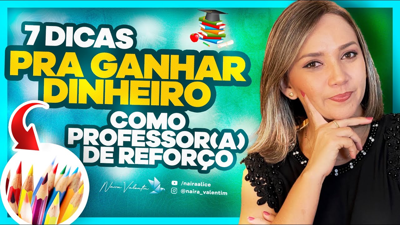 7 dicas pra ganhar dinheiro como Professor(a) de reforço - GANHAR DINHEIRO EM CASA