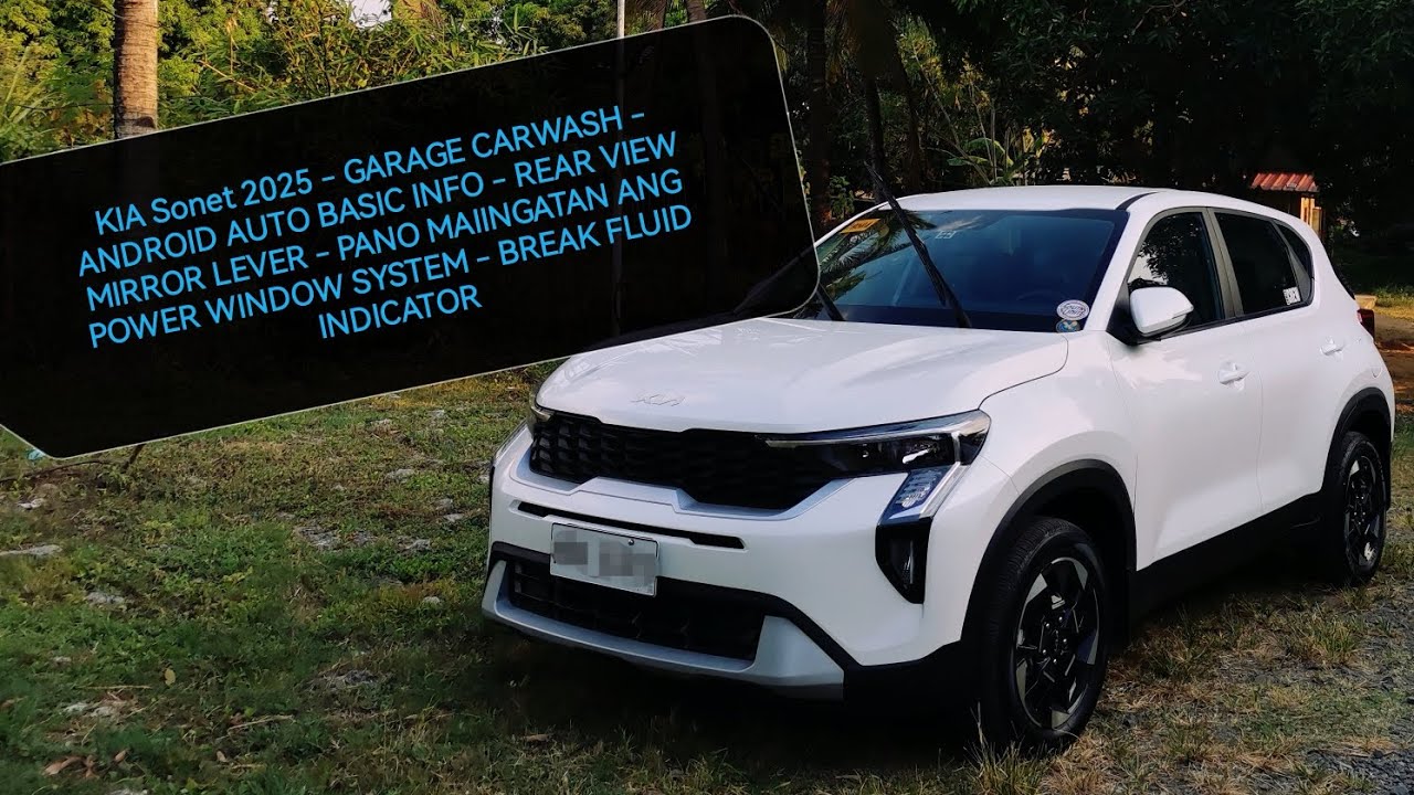 KIA Sonet -GARAGE CARWASH-ANDROID AUTO-REARVIEW MIRROR LEVER-POWERWINDOW SYSTEM-BREAKFLUID INDICATOR