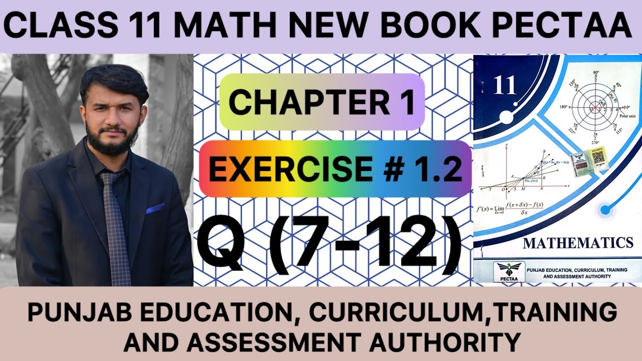 Class 11 new book | Exercise #1.2 | Q(7-12)| PECTAA| simplest solution of every question | M.Atif