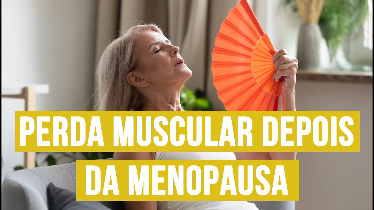 COMO EVITAR A SARCOPENIA DEPOIS DA MENOPAUSA | Dr Italo Rachid
