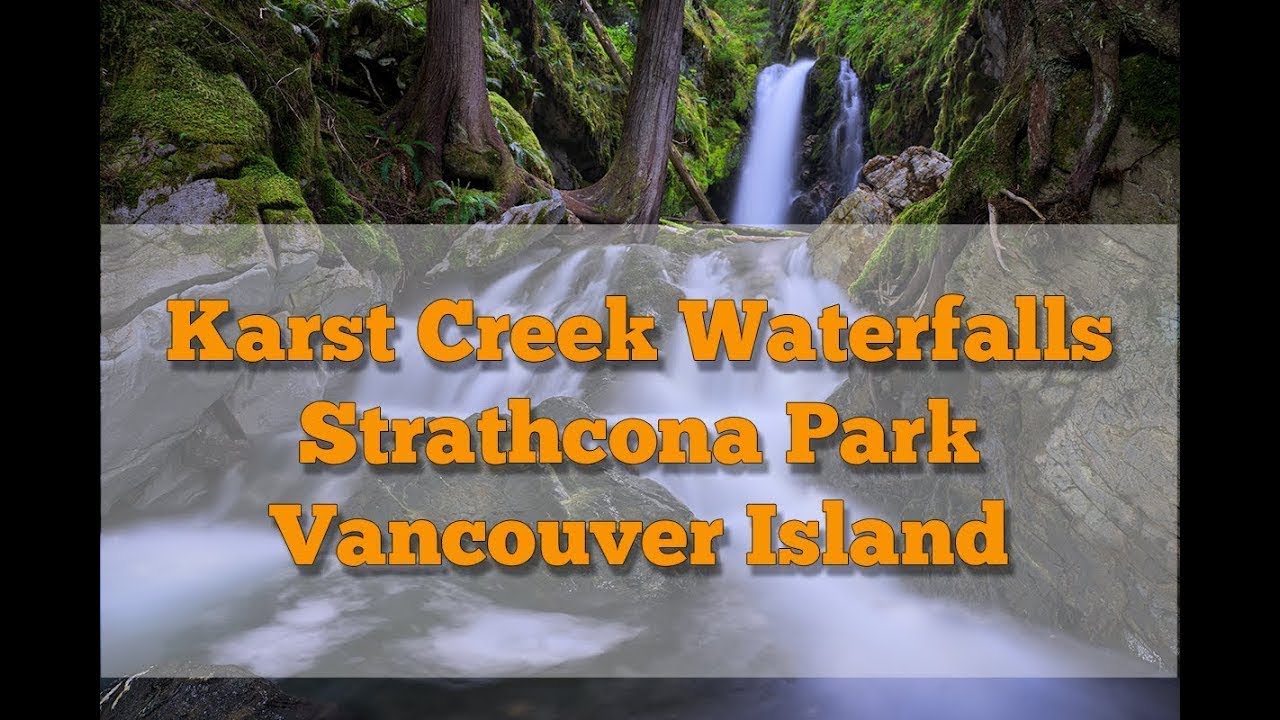 Karst Creek trail | Falls | hike |  Strathcona Park | Vancouver Island