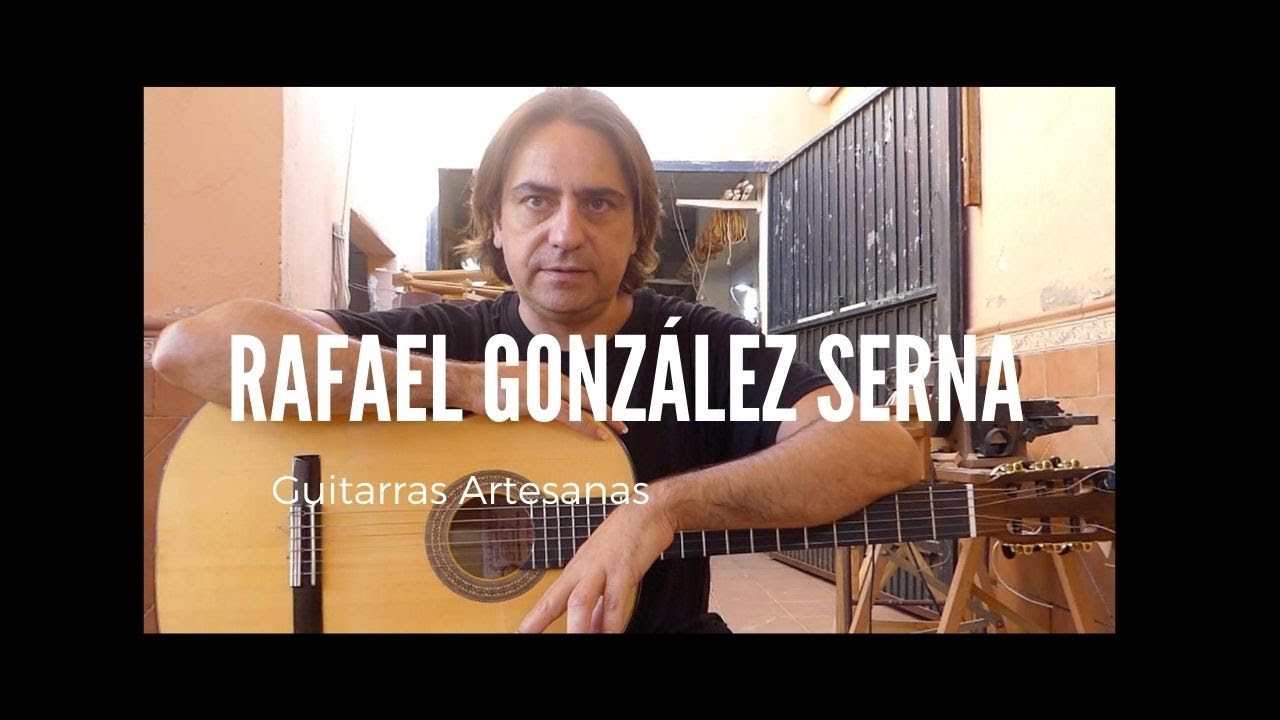 GUITARRAS RAFAEL SERNA ( En búsqueda de tu guitarra)