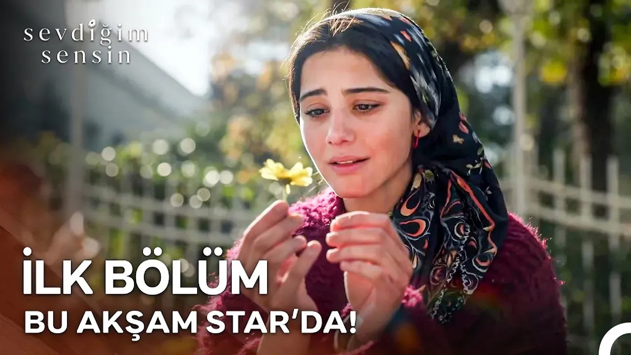Sevdiğim Sensin İlk Bölümüyle Bu Akşam Star'da!