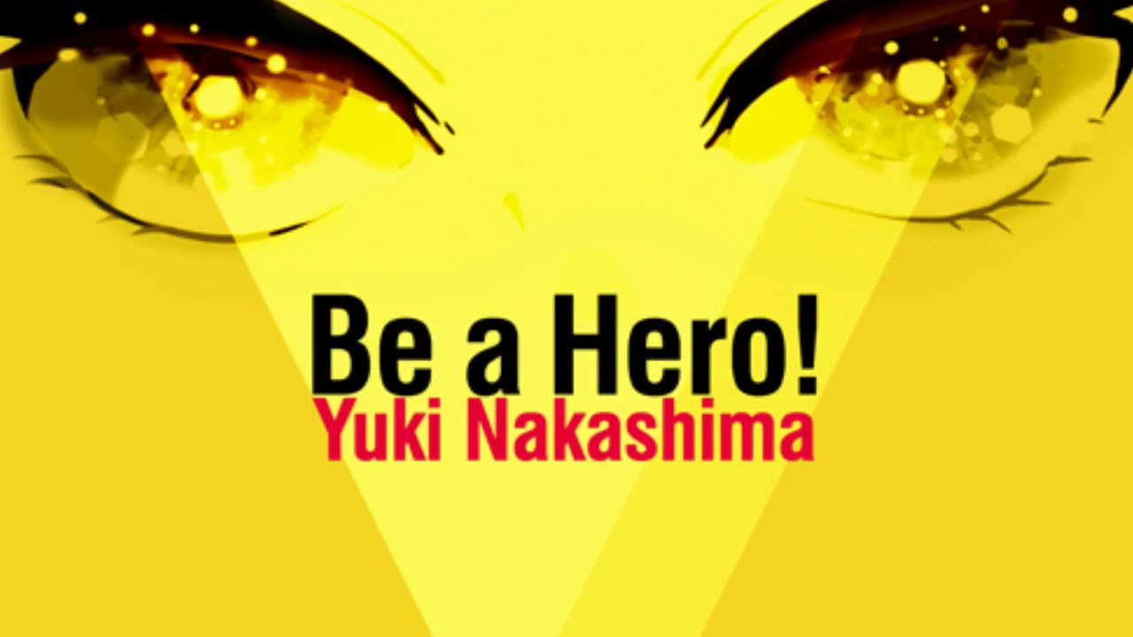 Be a Hero! - 中島由貴