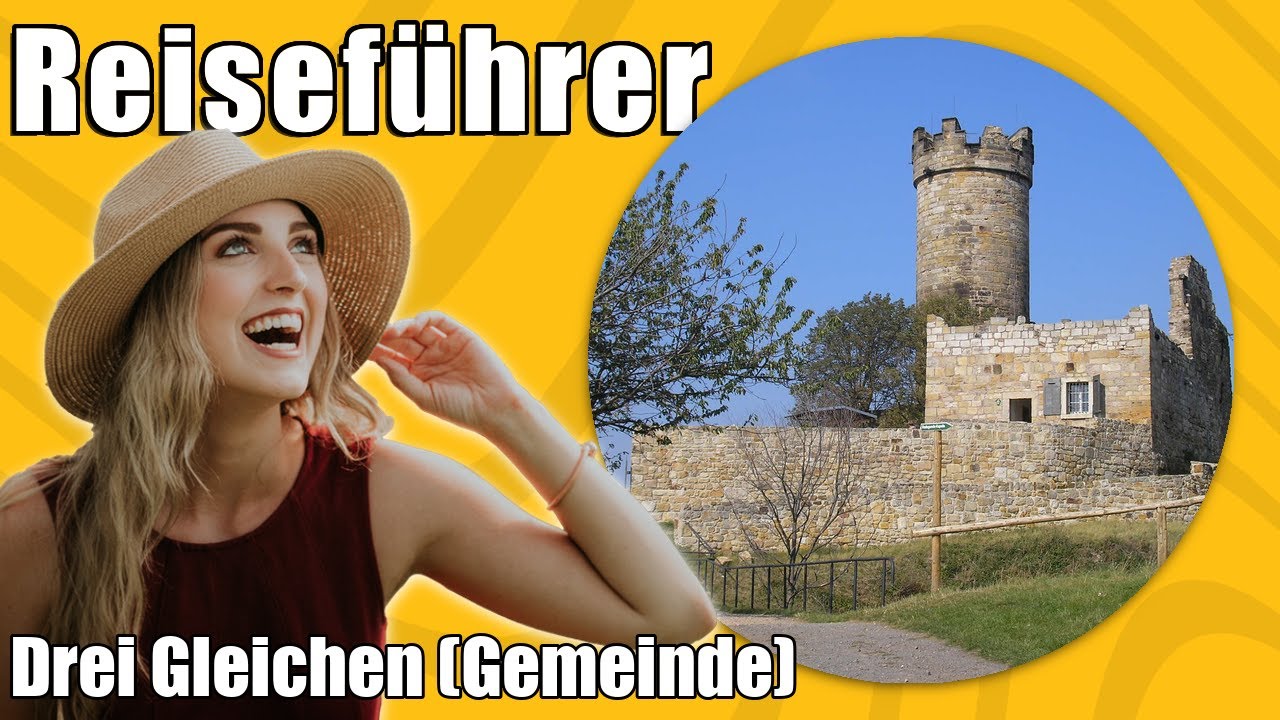 Drei Gleichen Gemeinde | Travel Tipps | Reisef&uuml;hrer Deutsch