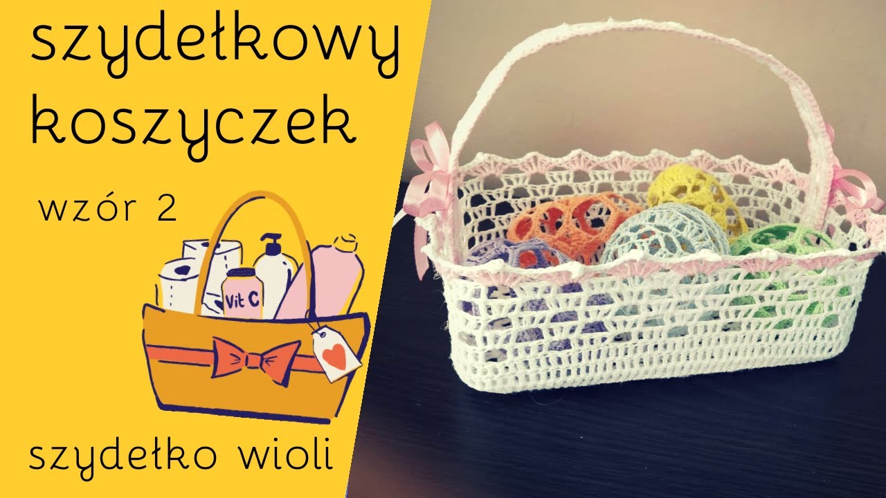 Szydełko Wioli -  szydełkowy koszyczek (nowy wzór) - new crocheting/ crochet