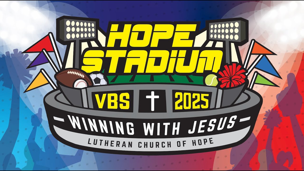 VBS 2025: Hope Stadium Recap