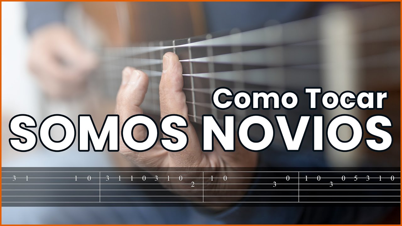 Como tocar SOMOS NOVIOS en Guitarra 🎸 | Acordes y tabs COMPLETOS 😎