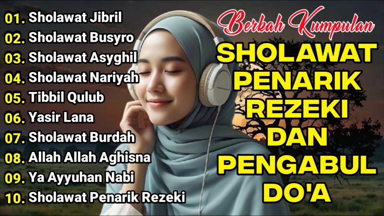 KUMPULAN SHOLAWAT VIRAL TERBARU | SHOLAWAT JIBRIL PEMBUKA REJEKI, SHOLAWAT BUSYRO, NARIYAH