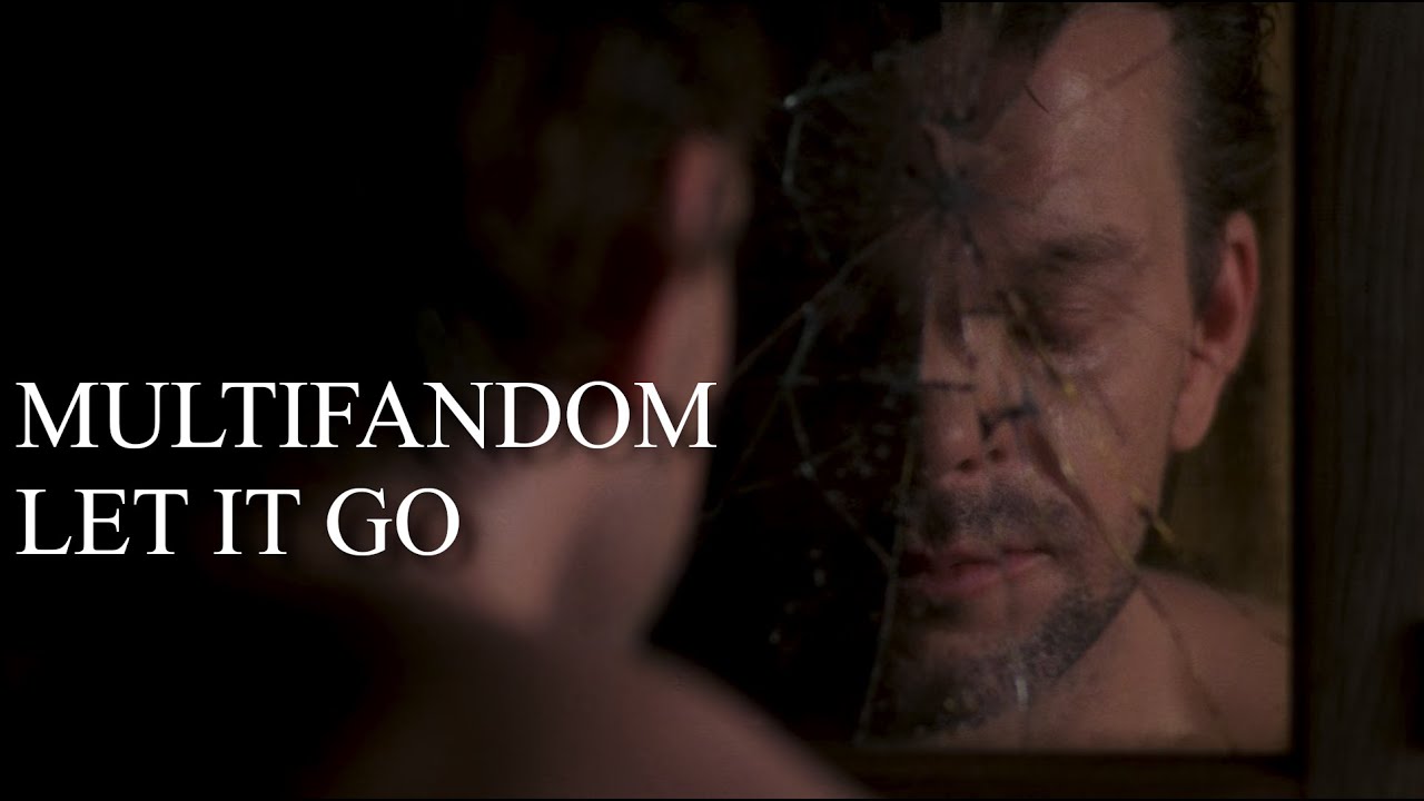 Let it go || Multifandom (Tribute) [HBD @xMelancholyMotionx ]