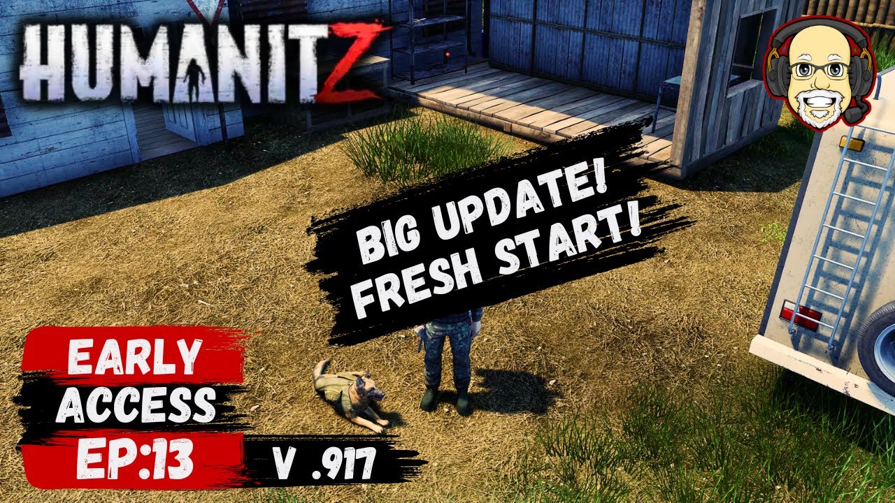 HumanitZ LIVE! (EP:13) Big Update!! Fresh Start!!