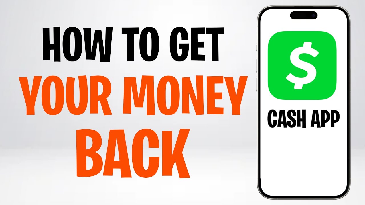 How to Get My Money Back from Cash App (How Do I Get My Money Back from Cash App) ✅