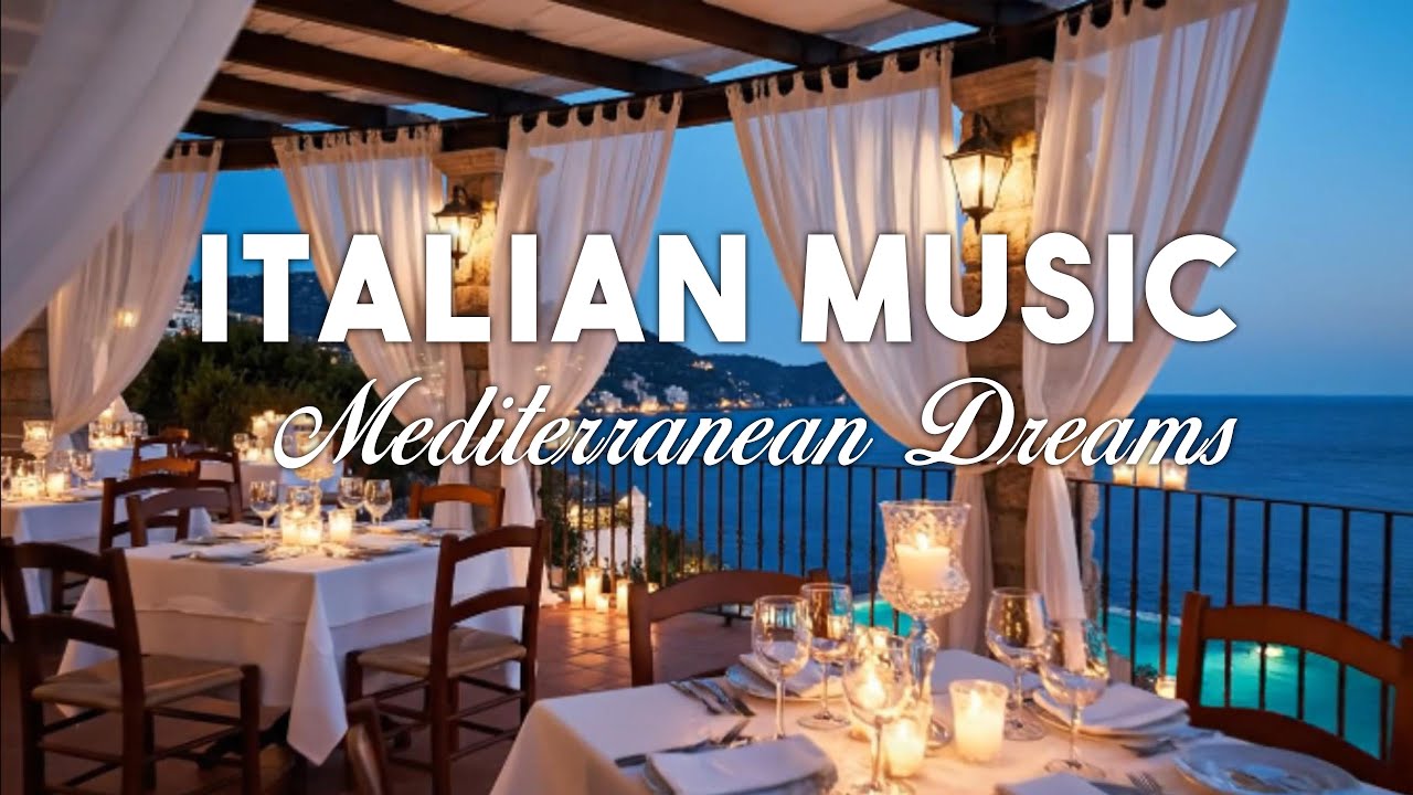 🎶 Italian Vibes & Mediterranean Music 🎶 2+ Hours Scenic Amalfi Coast & Lake Como Relaxation 4K