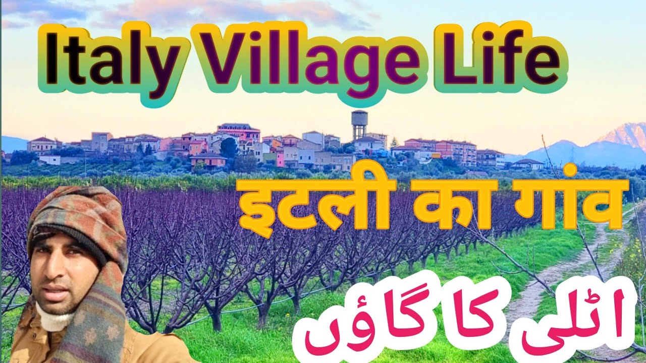 Italy Village life in Punjabi||munda sialkotia vlogs