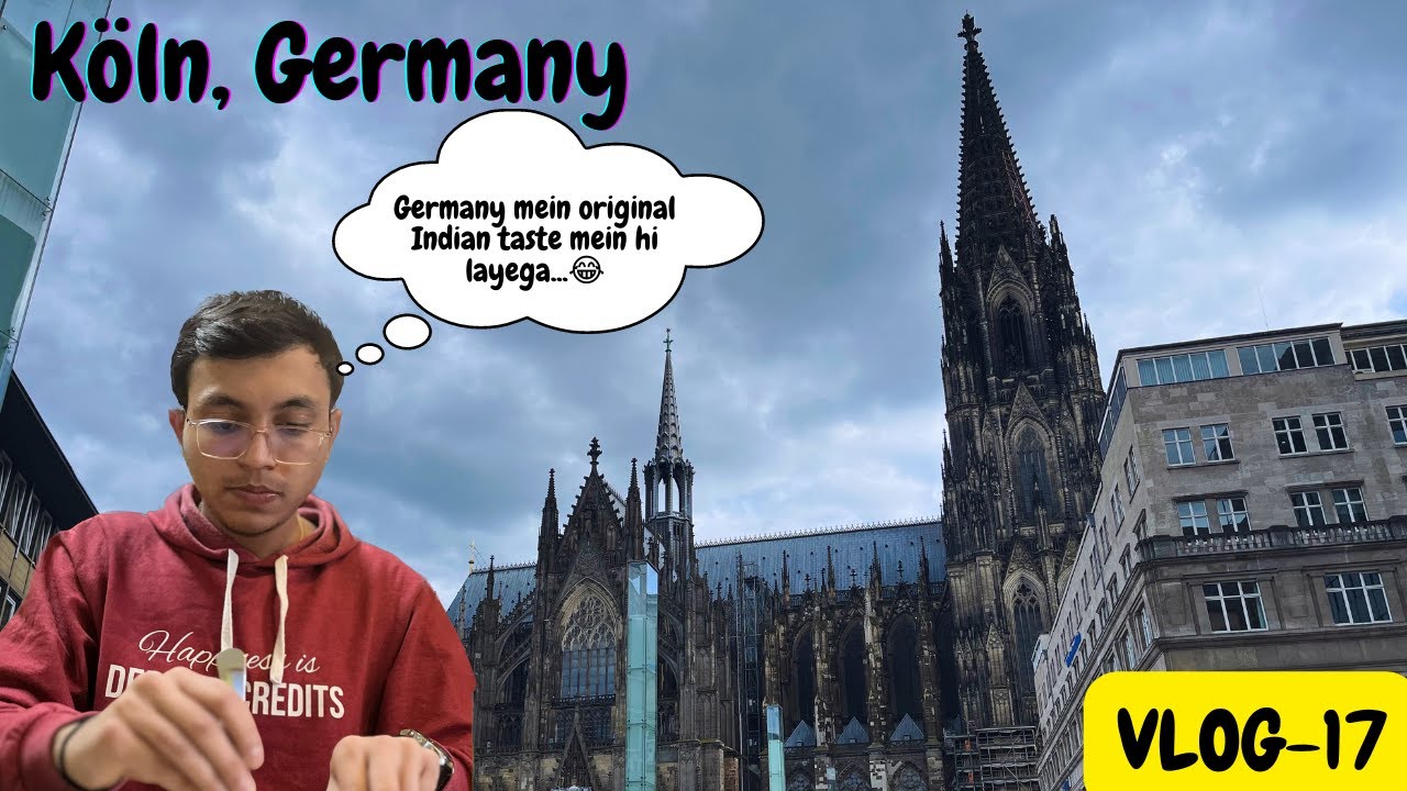 Cologne? A place to visit in Germany? | Indian Restaurant | Germany Trains | VLOG-17