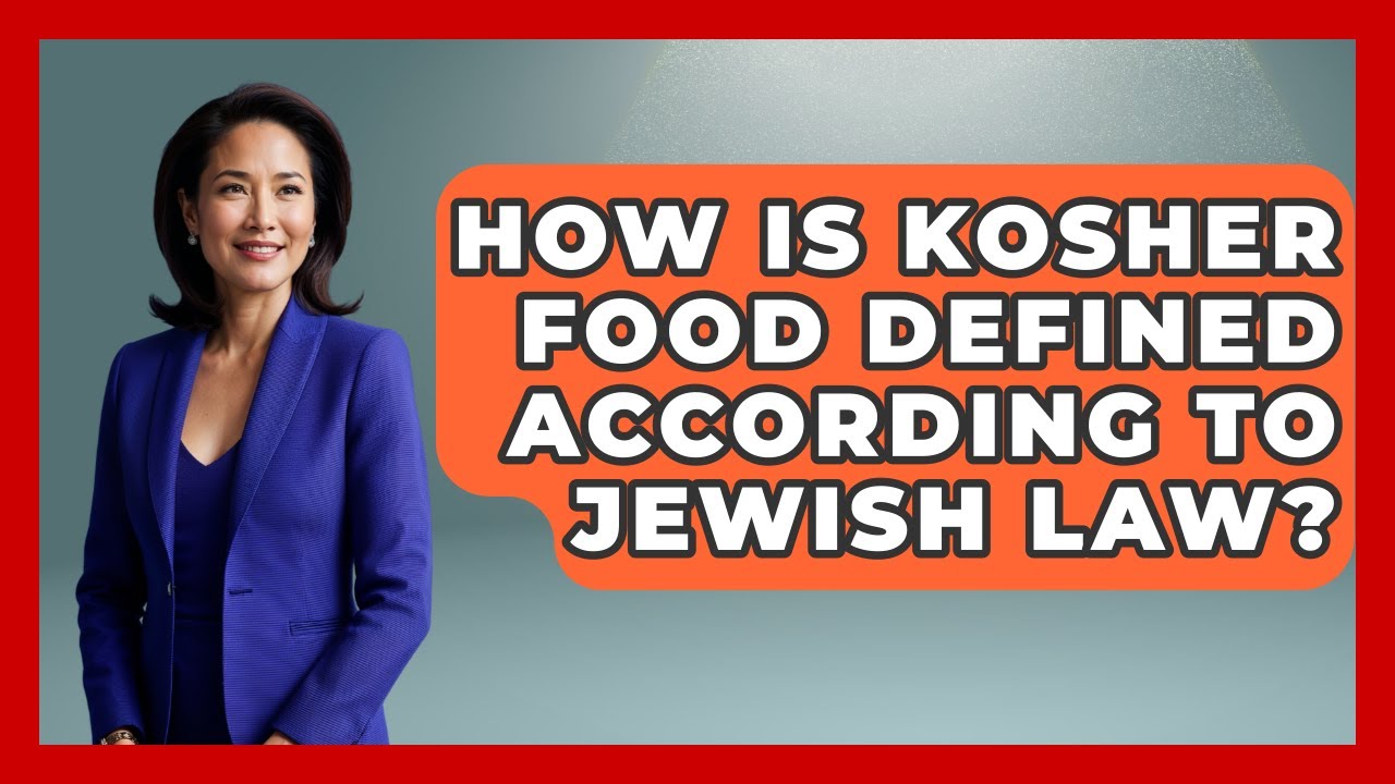 How Is Kosher Food Defined According to Jewish Law? - The Kosher Way