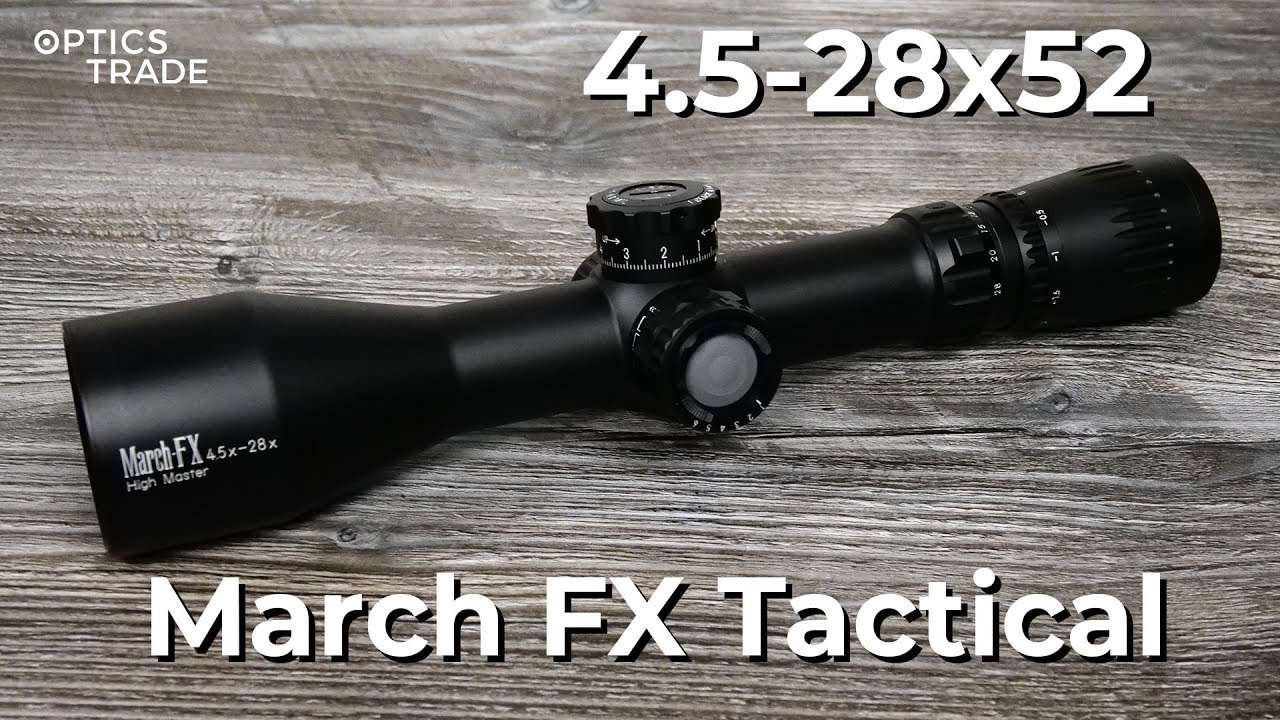 March FX Tactical 4.5-28x52 Review | Optics Trade Reviews