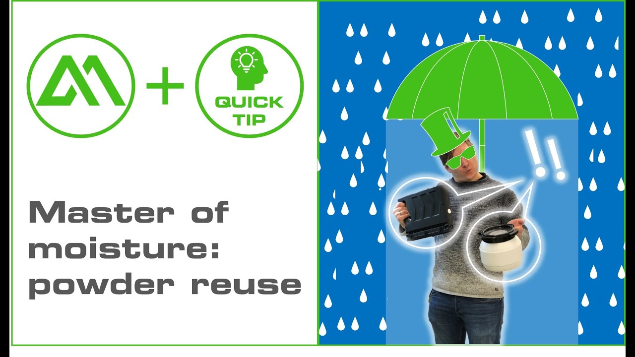 AMcademy Quick Tips #26: master of moisture - powder reuse | Metal 3D Printing