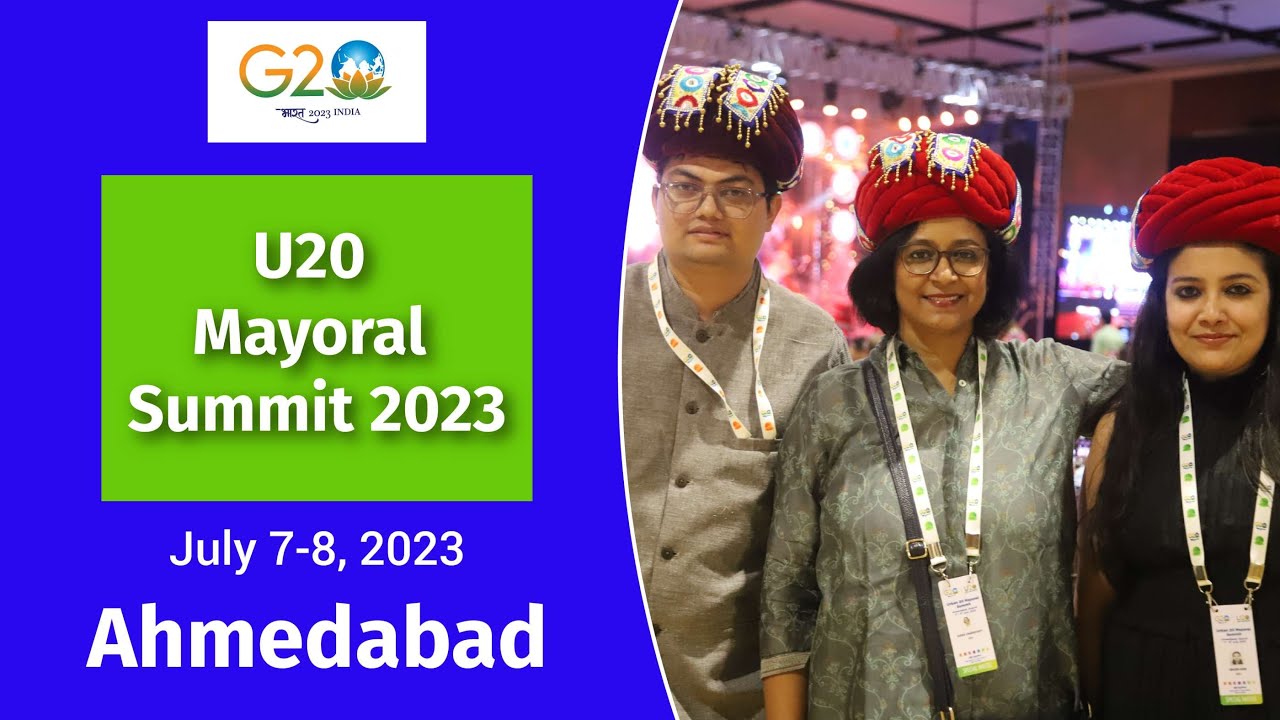 India&rsquo;s infrastructure & development praised by G20 Delegates at U20 Mayoral Summit in Ahmedabad