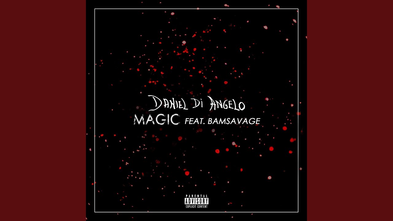 Magic (feat. BamSavage)