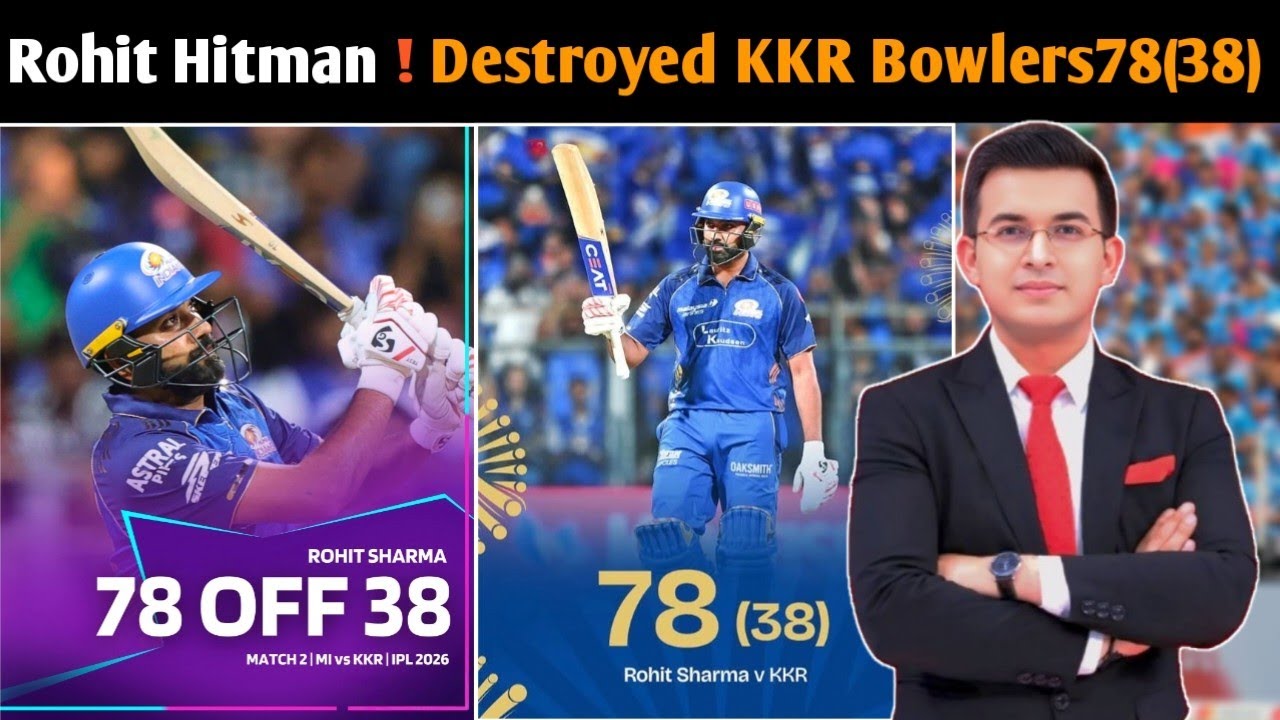 Rohit Sharma 78(38) Storm  MI vs KKR IPL 2026 | Hitman Destroyed KKR Bowlers