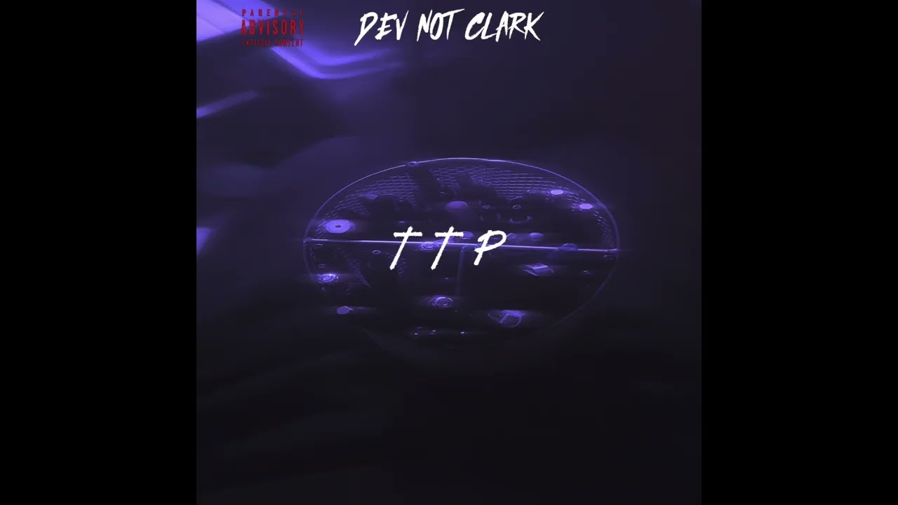 TTP - Dev Not Clark (produced by araabMUZIK) @araabMUZIK