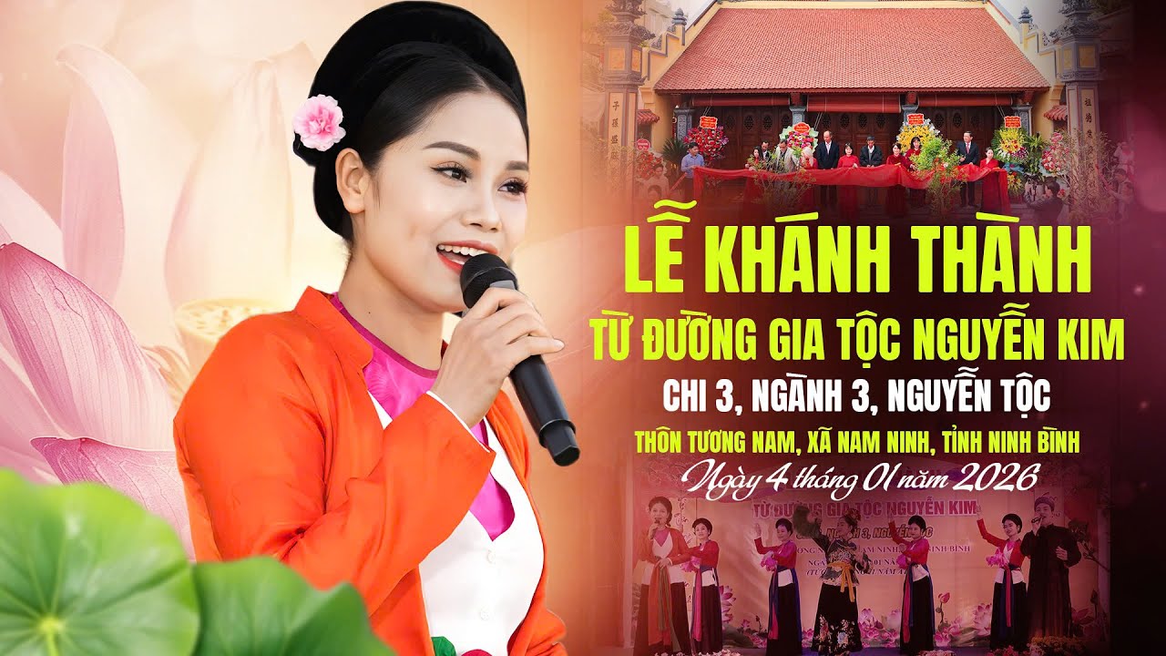 LỄ KHÁNH THÀNH TỪ ĐƯỜNG GIA TỘC NGUYỄN KIM - NAM NINH, NINH BÌNH