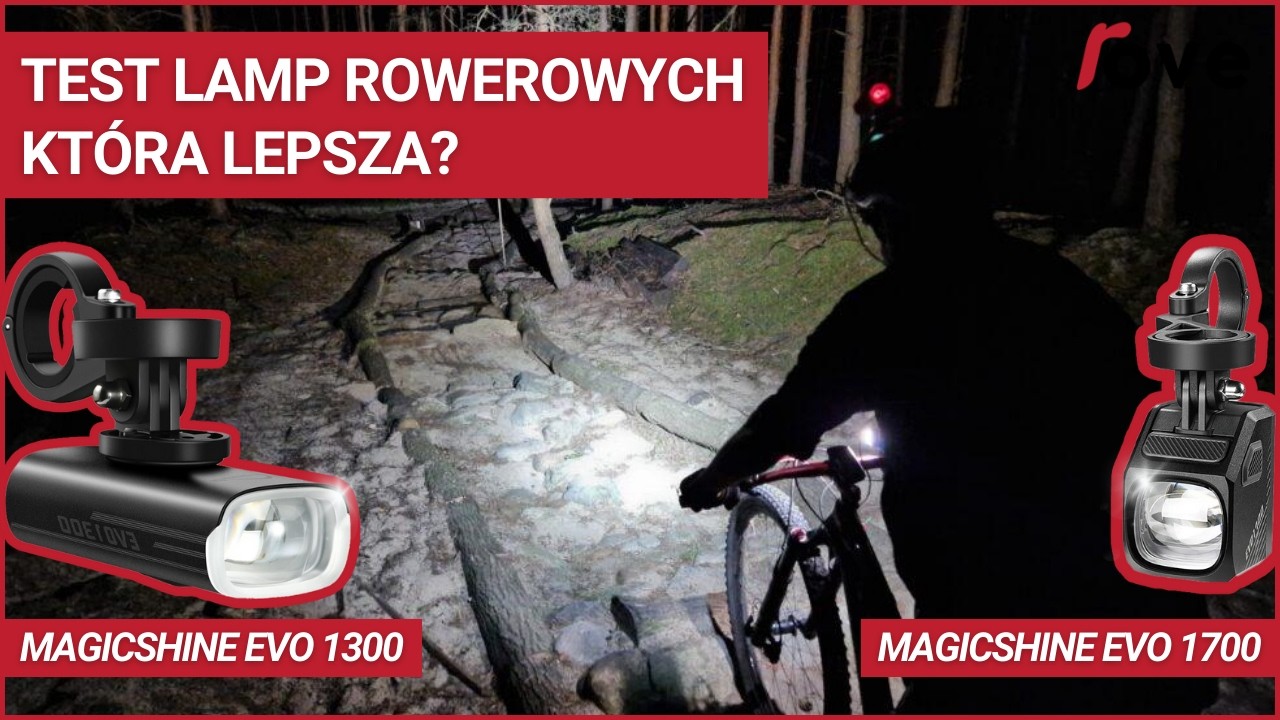 Test lamp rowerowych MagicShine Evo 1700 i MagicShine Evo 1300 – która lepsza?