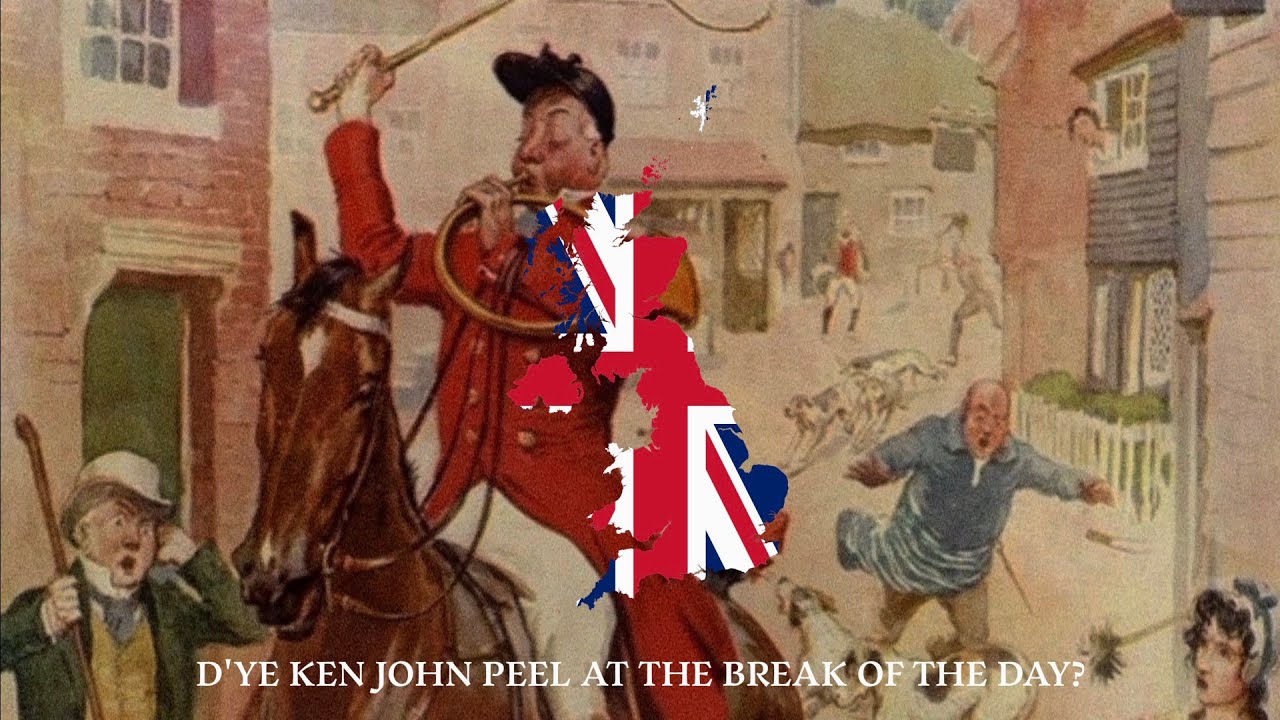 D'ye Ken John Peel - English Hunting Song