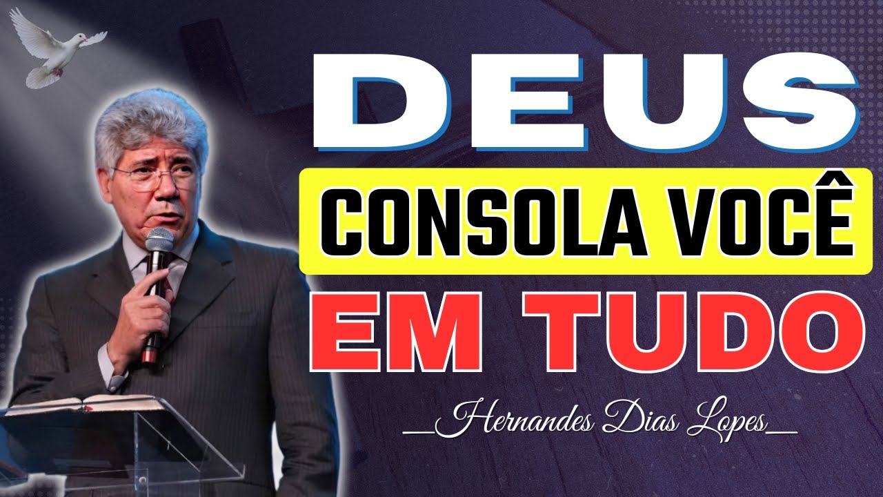 Deus Digno de Todo Louvor: Consolação, Benção e Esperança Viva | Hernandes Dias Lopes