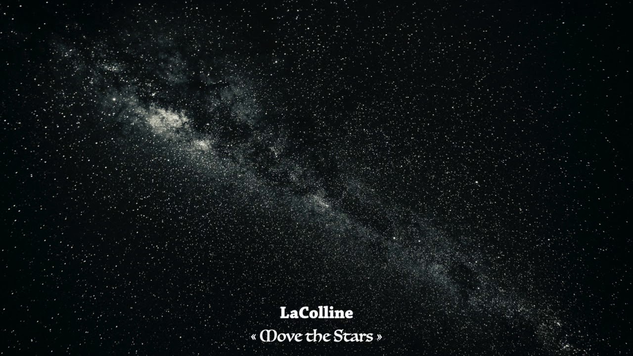 LaColline - Move the Stars