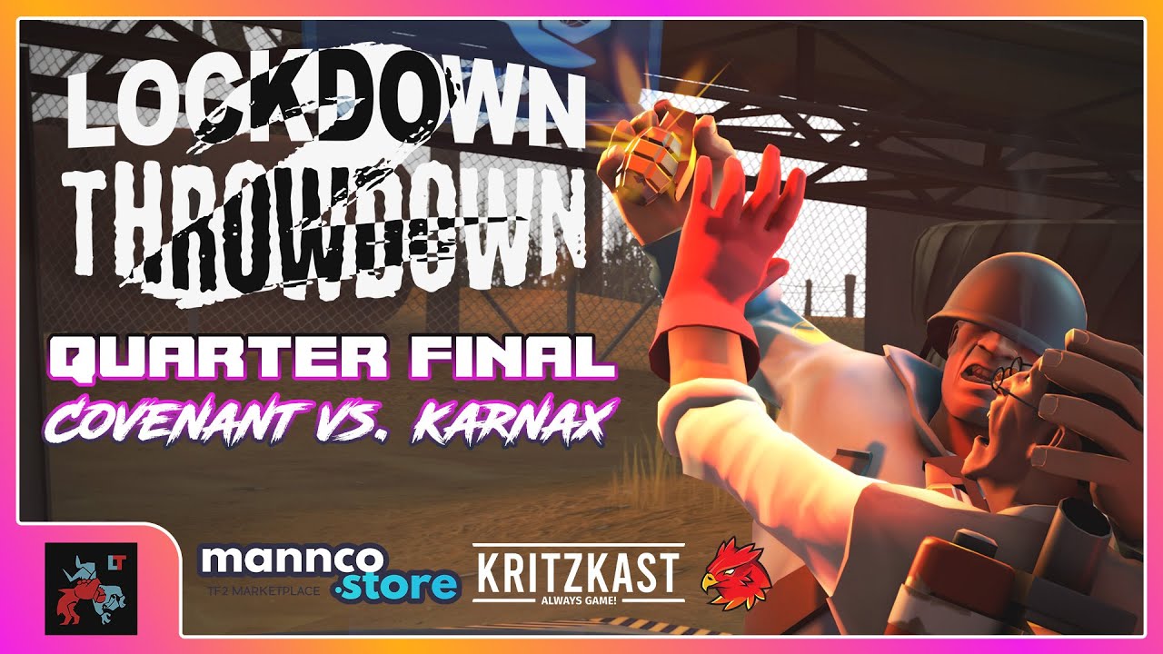 Lockdown Throwdown 2 Quarter Final - Covenant vs. karnax