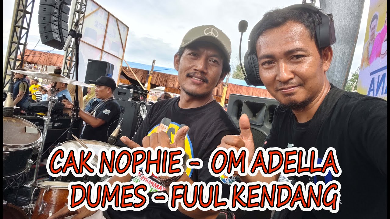 om ADELLA - DUMES -  FULL KENDANG CAK NOPHIE @hennyadella6077