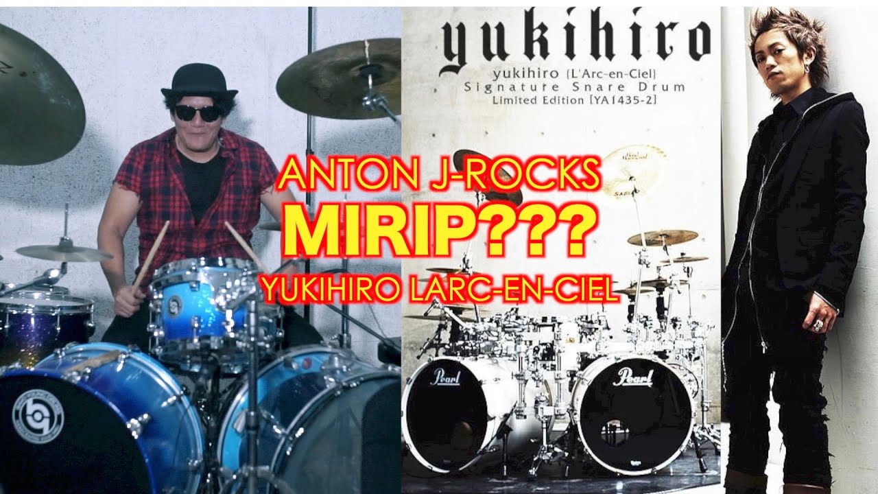 ANTON J-ROCKS MIRIP YUKIHIRO L'ARC EN CIEL ???