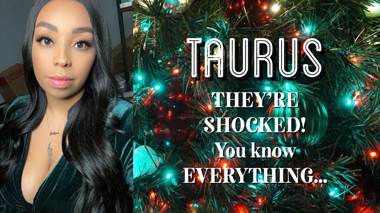 TAURUS ♉️ THEY’RE SHOCKED 😱 You know EVERYTHING they THOUGHT you DIDN’T 🔮