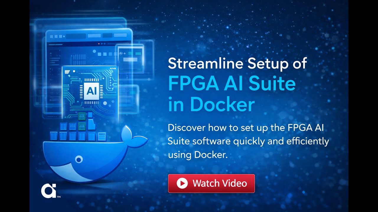 Streamline Setup of FPGA AI Suite in Docker