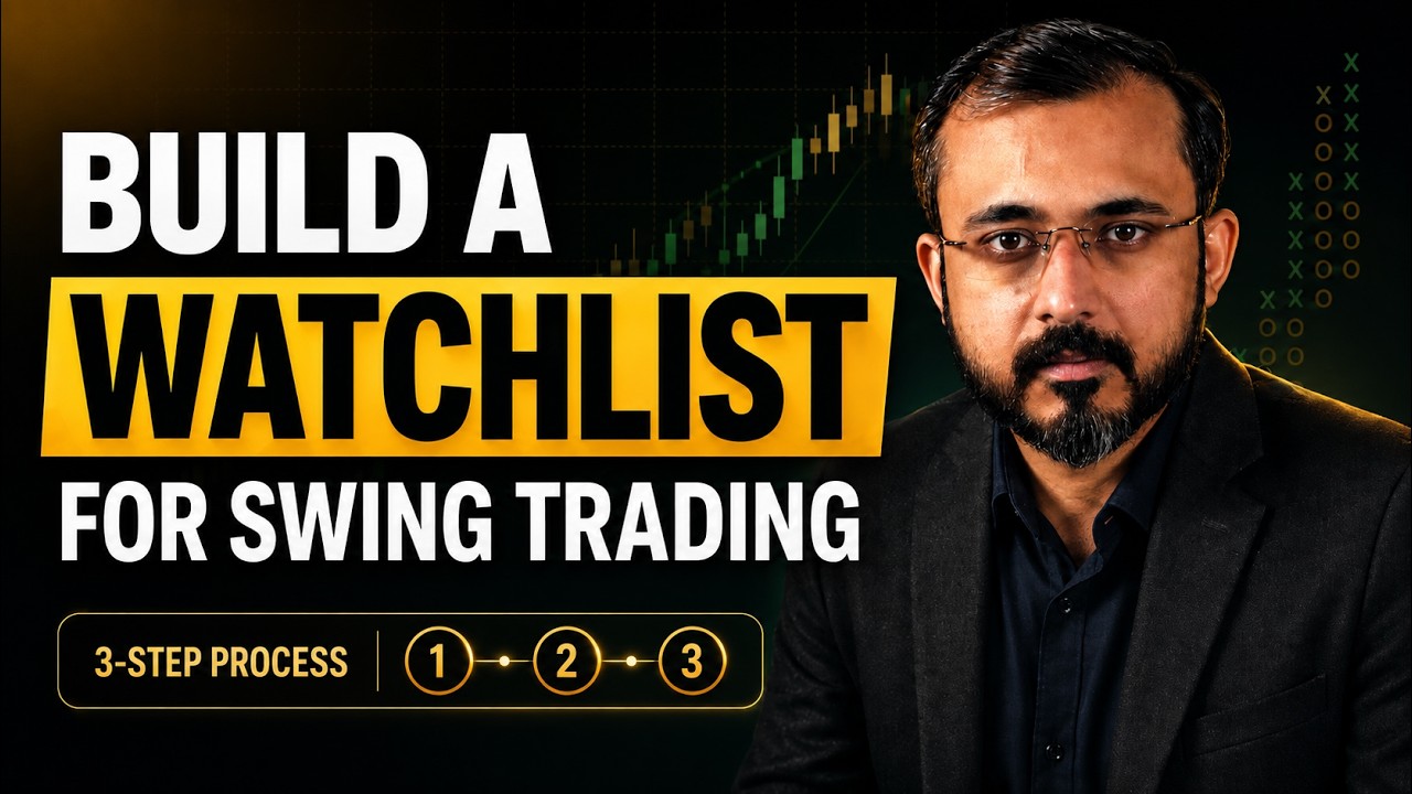 How to Build a Watchlist for Swing Trading | Kaushik Akiwatkar | The Noiseless Trader