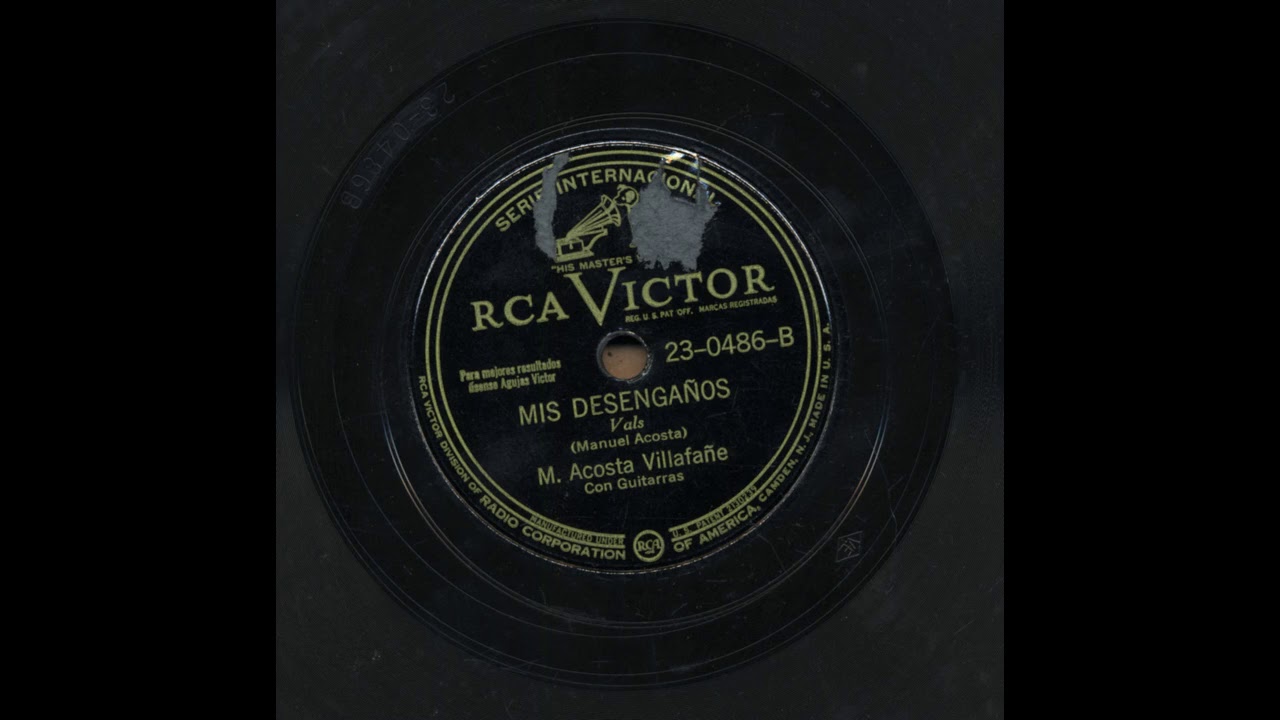 M. Acosta Villafañe - Mis Desengaños - Victor 23-0486-B