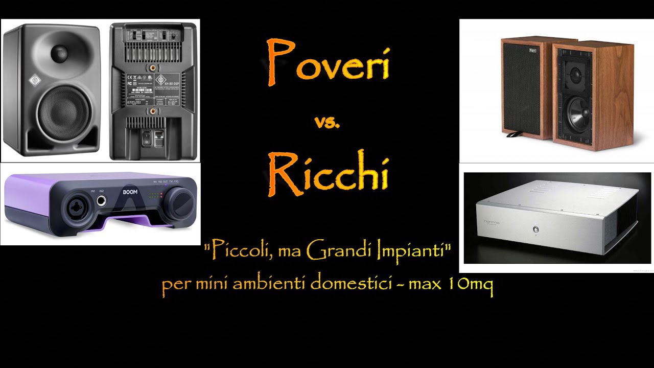 POVERI vs RICCHI: piccoli, ma grandi impianti, per mini ambienti domestici - max 10mq.