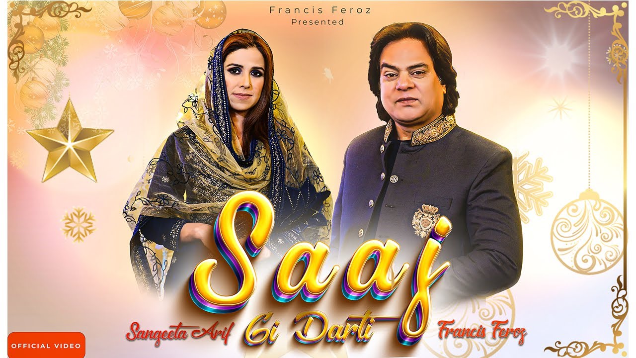 Saj Gai Ay Dharti|Christmas Song 2023| Francis Feroz and Sangeeta Arif (offical Music Video)
