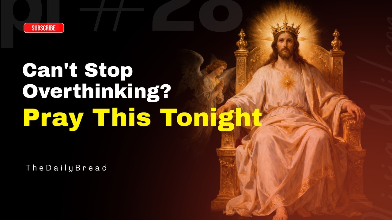 A Prayer for God's Peace Over Your Mind Tonight