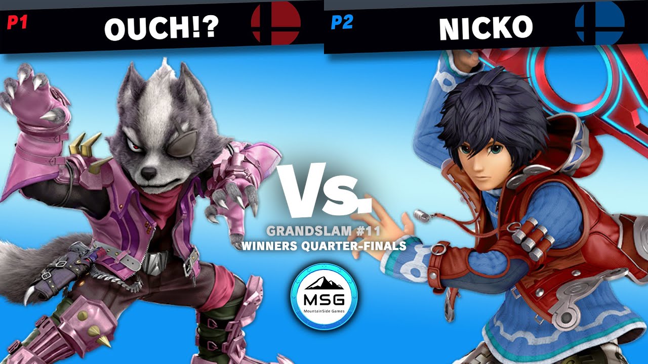 GrandSlam #11 / Ouch!? (Wolf) Vs. Nicko (Shulk) (Winners Quarters)