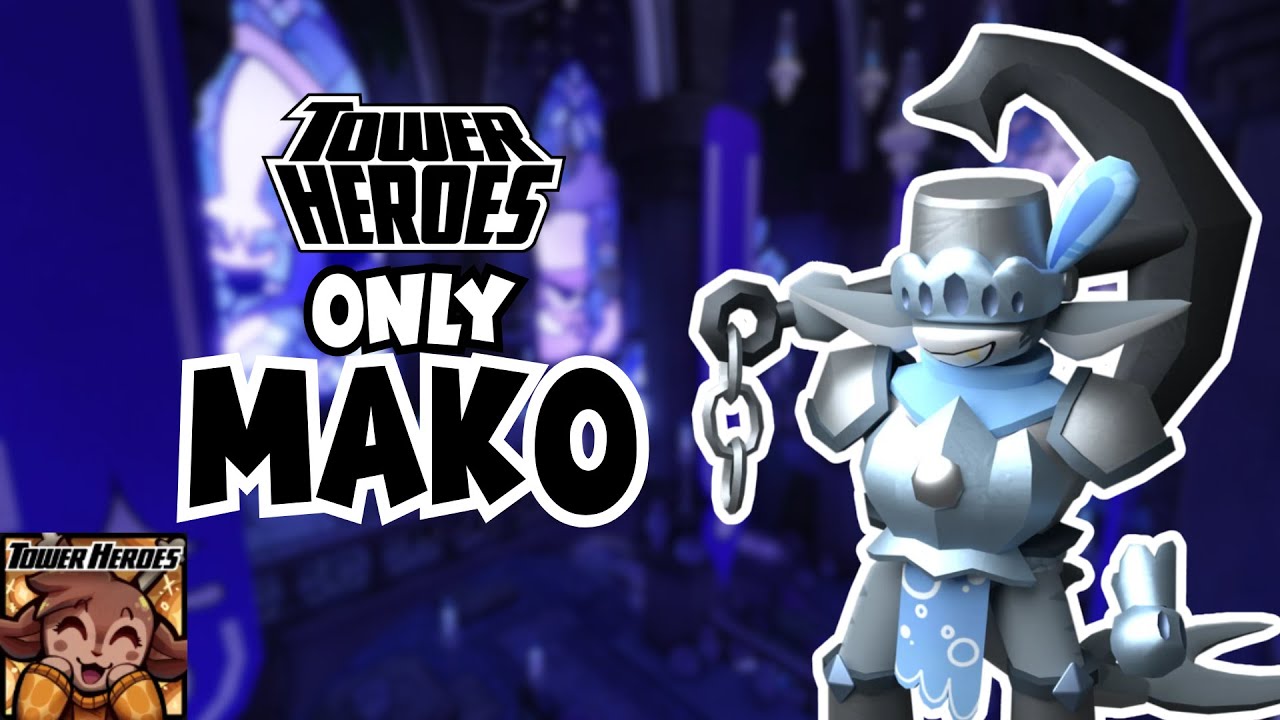 How Many Maps Can You Solo With ONLY Mako? - Tower Heroes