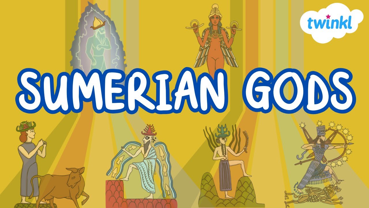 Sumerian Gods and Goddesses for Kids! | Sumerian Mythology | Twinkl USA