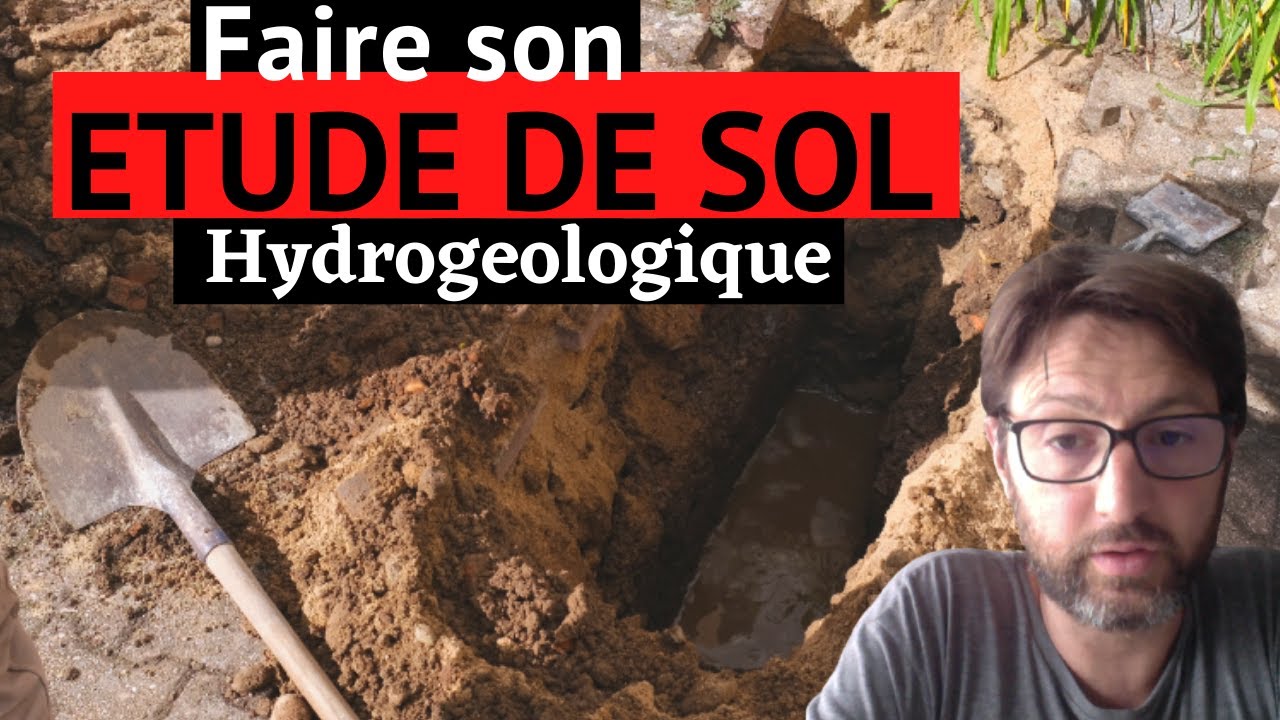 Faire son étude de sol hydrogéologique ou mesurer la perméabilité de son sol.