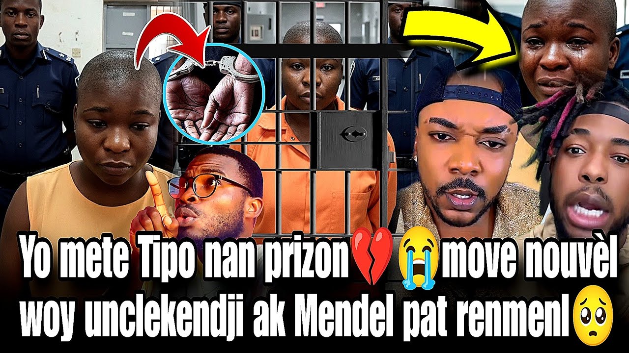 Yo mete Tipo nan prizon💔😭move nouvèl pou fanmil mezanmi unclekendji ak Mendel pat renmen Tipo vre🥺