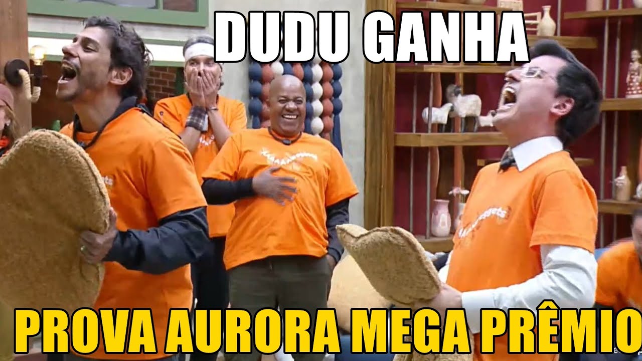 DUDU GANHA PROVA AURORA MEGA PRÊMIO E CHOCA A TODOS