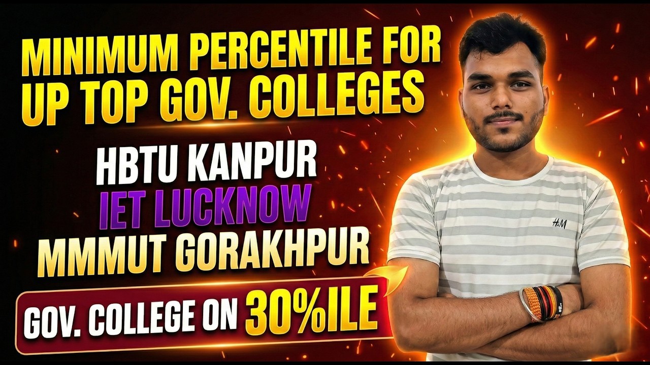 Safe Percentile for UP Government Colleges 2026 | HBTU Kanpur Cutoff 2026 | IET Lucknow Cutoff 2026