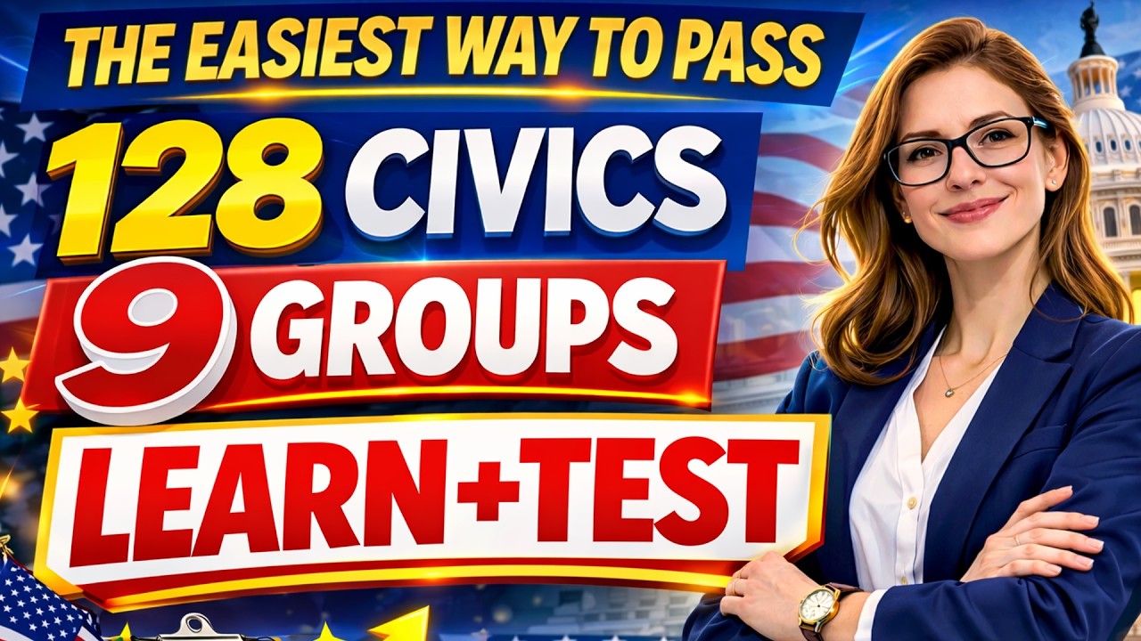 🇺🇸 128 Civics Questions for the U.S. Citizenship Interview 2026 – Learn and Test by 9 Easy Groups